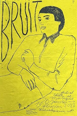 Progagande active BRUIT - Festival théâtre et musique