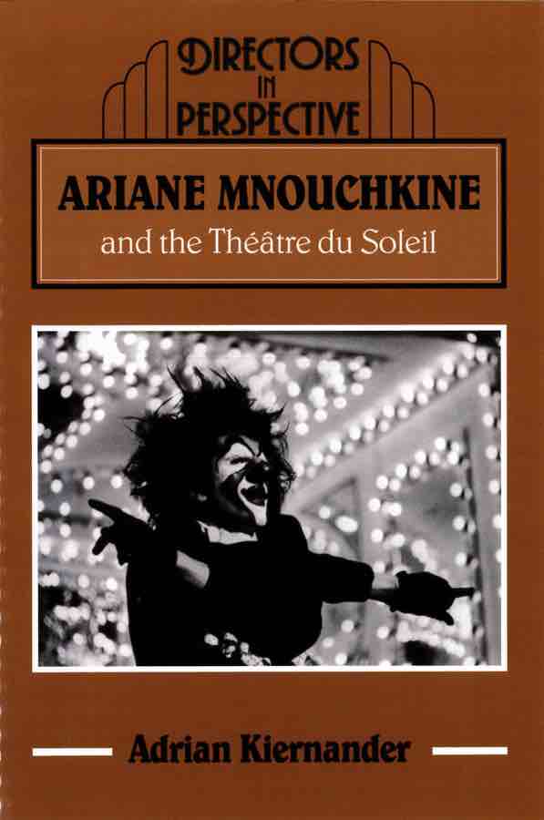 livre Ariane Mnouchkine and the Théâtre du Soleil en anglais