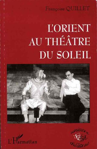 livre L'Orient au Théâtre du Soleil 1999