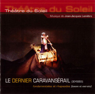 couverture Audio Le Dernier Caravansérail, fondamentales et rhapsodes (bases et extraits) 2003