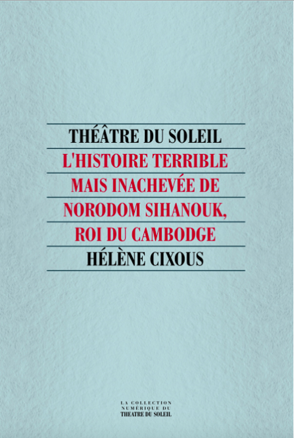 livre L’histoire terrible mais inachevée de Norodom Sihanouk, roi du Cambodge en français