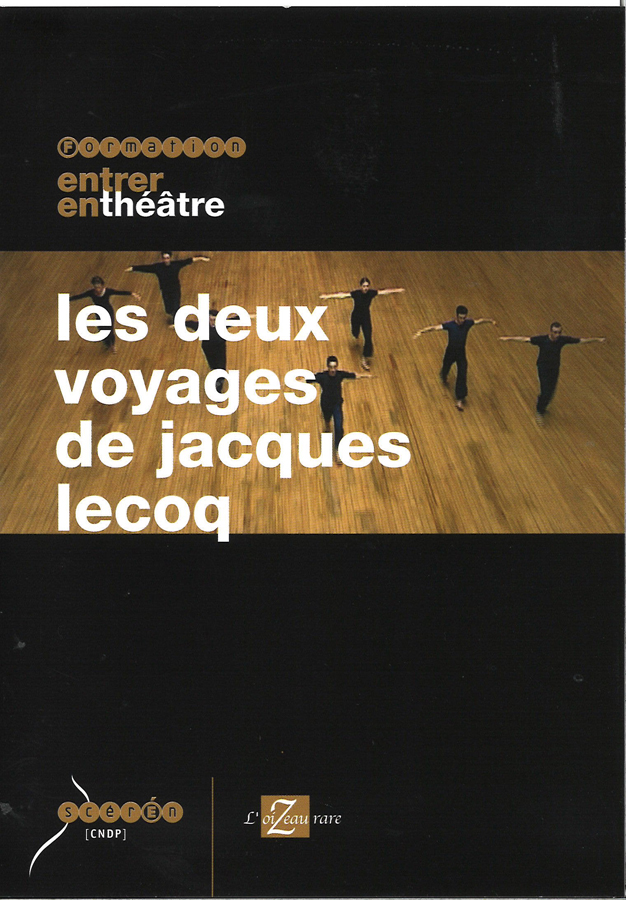 Film Les deux voyages de Jacques Lecoq en français
