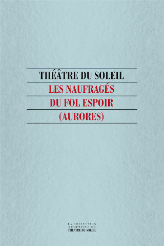 livre Les Naufragés du Fol Espoir (Aurores) 2010