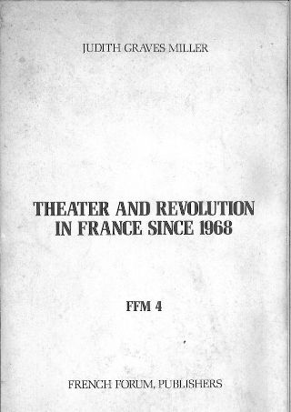 livre Theater and Revolution in France since 1968 1977